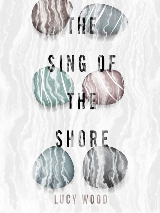 Title details for The Sing of the Shore by Lucy Wood - Available